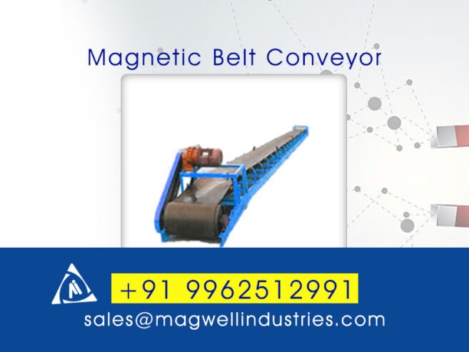 Magnetic Belt Conveyor in Chennai – Magwell Industries